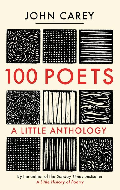 100 Poets by John Carey (ed.)